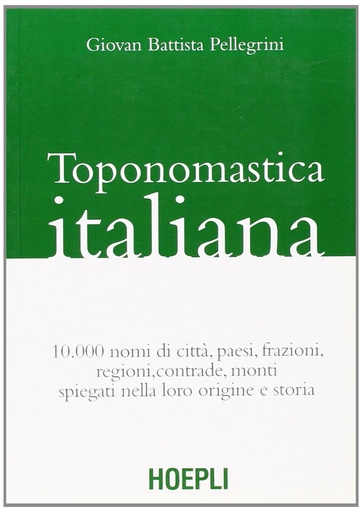 [9788820342173] Toponomastica italiana