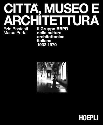 [9788820336905] Cittá, museo e architettura