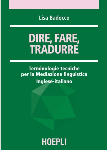 [9788820336325] Dire, fare, tradurre