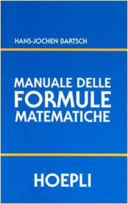 [9788820327712] Manuale delle formule matematiche