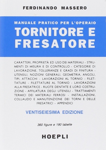 [9788820317904] Manuale pratico per l´operaio tornitore e fresatore