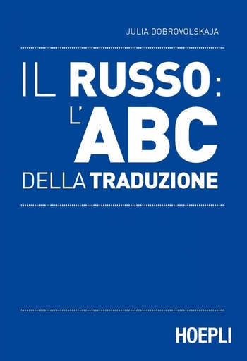 [9788820375010] Il Russo: l´ABC della traduzione