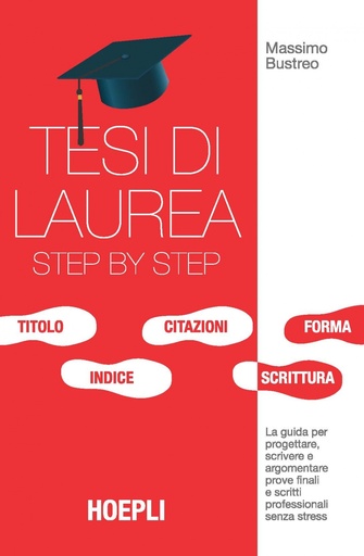 [9788820370121] Tesi di laurea step by step