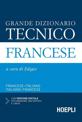 [9788820367336] Grande dizionario tecnico Francese