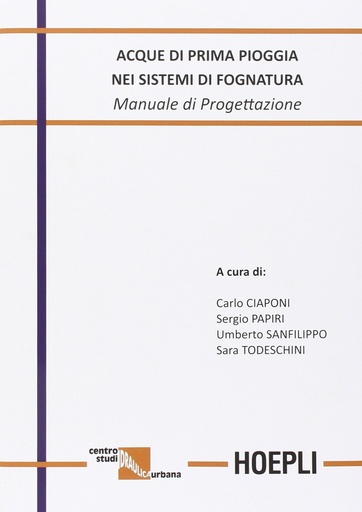 [9788820363222] Acque di prima pioggia nei sistemi di fognatura