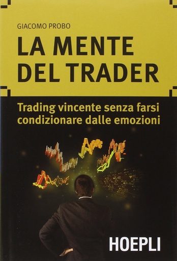 [9788820362881] La mente del trader