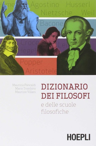 [9788820358921] Dizionario dei filosofi e delle scuole filosofiche