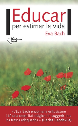 [9788416820924] Educar per estimar la vida