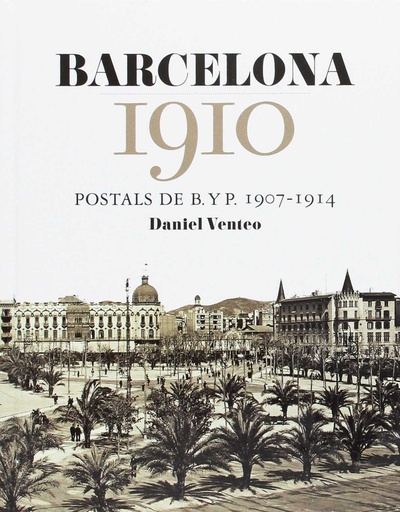 [9788416547272] Barcelona 1910