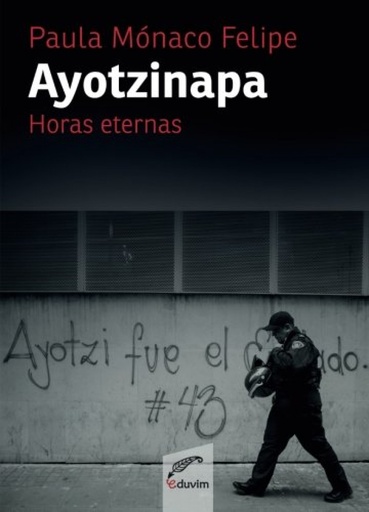 [9789876994033] Ayotzinapa. Horas eternas