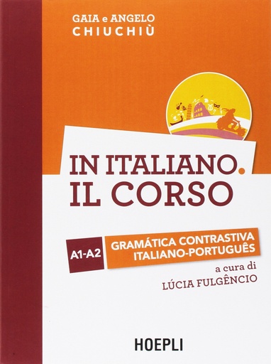 [9788820379483] In italiano il corso A1-A2 gramática contrastiva italiano-português