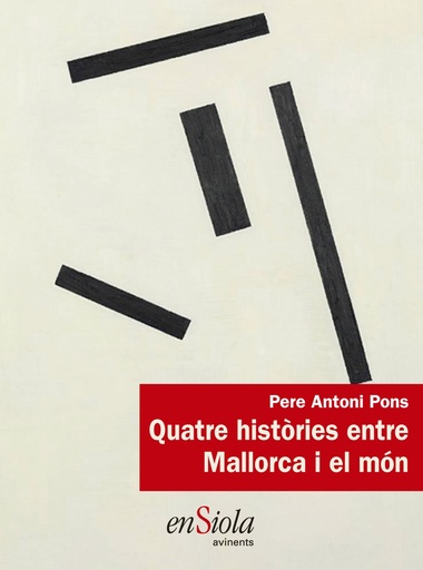 [9788494547041] Quatre històries entre Mallorca i el món
