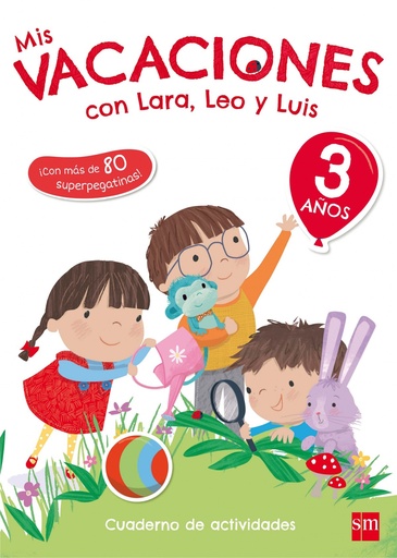 [9788467591743] Mis vacaciones 3 años con Lara, Leo y Luis