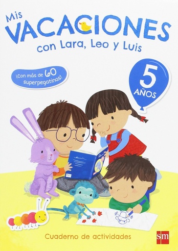 [9788467592061] Mis vacaciones 5 años con Lara, Leo y Luis