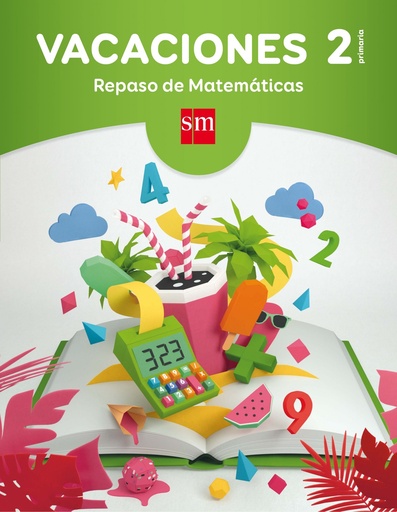 [9788467593297] Vacaciones 2º Primaria. Repaso matemáticas