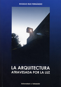 [9788484489108] La arquitectura atravesada por la luz