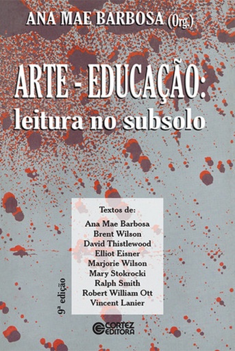 [9788524920677] Arte-Educação: leitura no subsolo