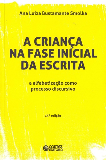 [9788524918681] A criança na fase inicial da escrita