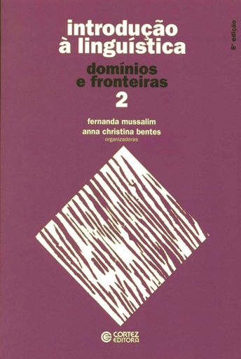 [9788524919251] Introdução à Linguística: vol. 2 - domínios e fronteiras