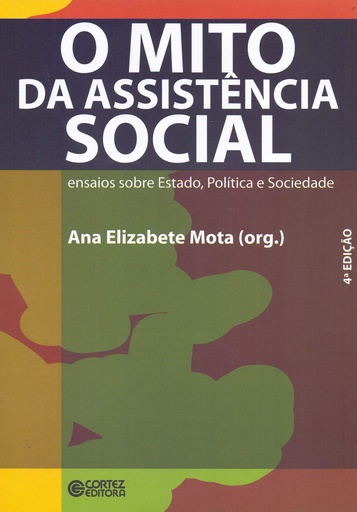 [9788524914270] O mito da Assistência Social: ensaios sobre estado, pol¡tica