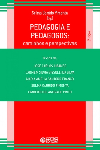 [9788524917462] Pedagogia e pedagogos: caminhos e perspectivas