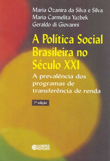 [9788524922947] A pol¡tica Social Brasileira no Século XXI: a prevalência do