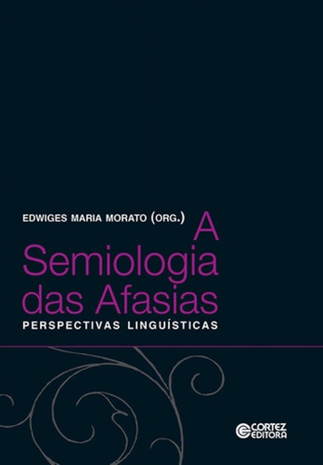 [9788524916083] A semiologia das Afasias: perpectivas lingu¡sticas