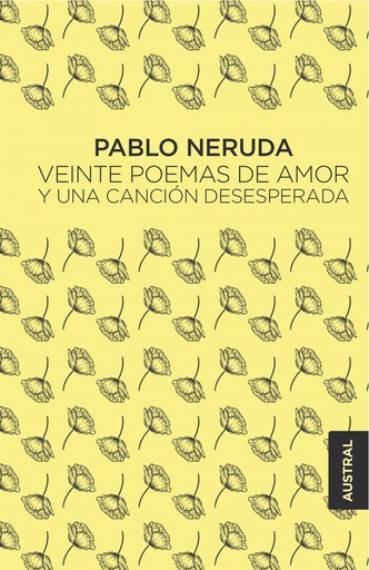 [9788432232473] VEINTE POEMAS DE AMOR Y UNA CANCION DESESPERADA