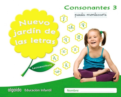 [9788490677322] NUEVO JARDIN DE LAS LETRAS 3 PAURA CONSONANTES 5 AÑOS