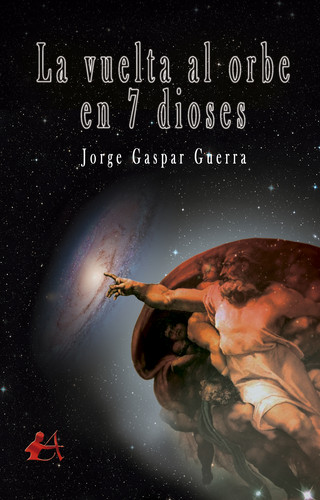 [9788416824342] La vuelta al orbe en 7 dioses