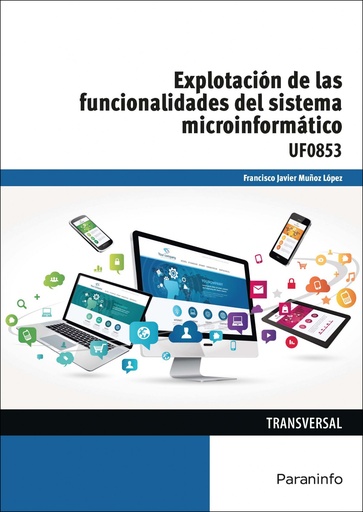 [9788428339209] EXPLOTACIÓN FUNCIONALIDADES SISTEMA MICROINFORMÁTICO