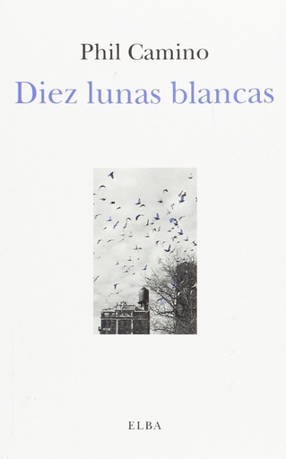 [9788494696701] Diez lunas blancas