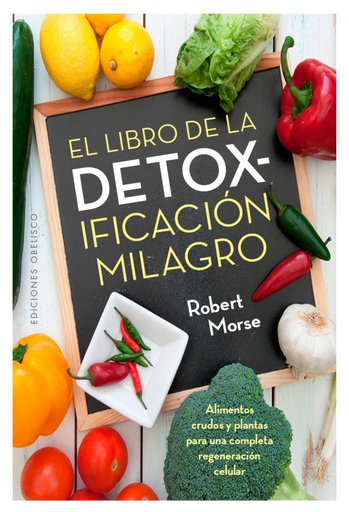 [9788491111740] EL LIBRO DE LA DETOX-IFICACIÓN MILAGRO