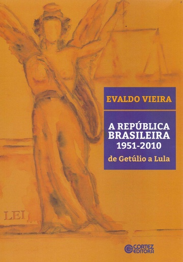 [9788524923616] A república brasileira: 1951-2010 - de Getúlio a Lula