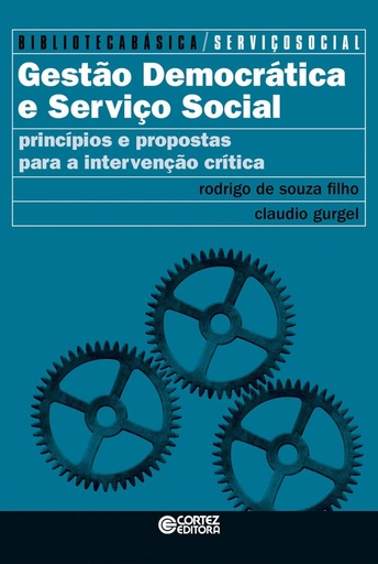 [9788524924996] Gestão democrática e Serviço Social