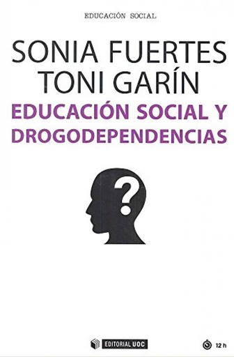 [9788491167792] EDUCACIÓN SOCIAL Y DROGODEPENDENCIAS