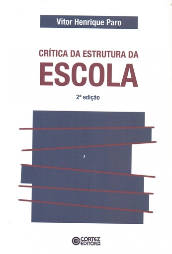 [9788524924255] Cr¡tica da estrutura da escola