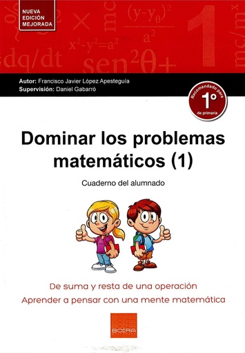 [9788416680153] DOMINAR LOS PROBLEMAS MATEMÁTICOS 1º PRIMARIA