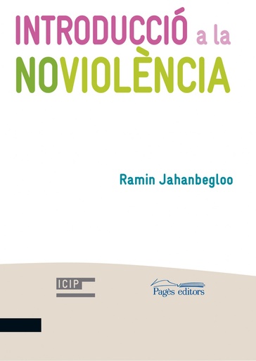 [9788499758558] INTRODUCCIÓ A LA NOVIOLENCIA