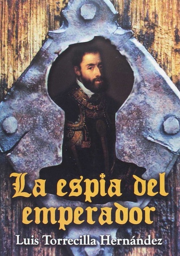 [9788494612473] LA ESPIA DEL EMPERADOR