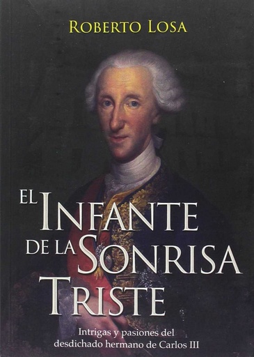 [9788494612442] EL INFANTE DE LA SONRISA TRISTE