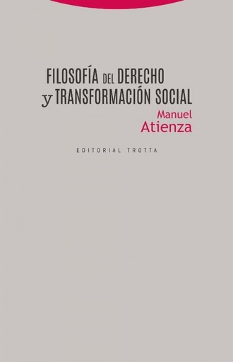 [9788498796988] FILOSOFÍA DEL DERECHO Y TRANSFORMACIÓN SOCIAL