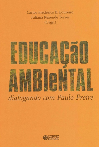 [9788524921865] Educação ambiental: dialogando com Paulo Freire