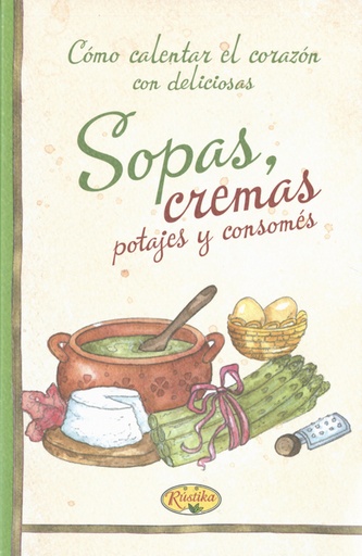 [9788490870938] Sopas y cremas potajes y consomes