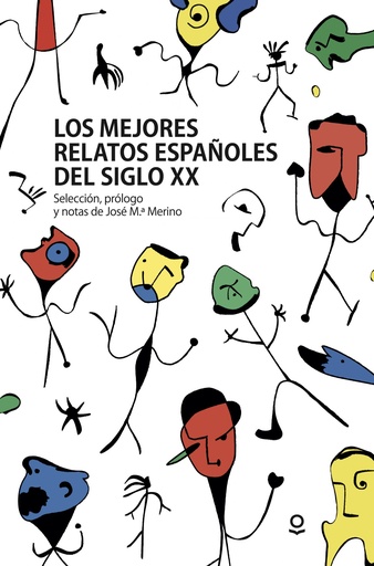[9788491221746] LOS MEJORES RELATOS ESPAÑOLES DEL SIGLO XX