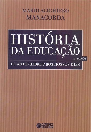 [9788524916335] História da educação: da antiguidade aos nossos dias