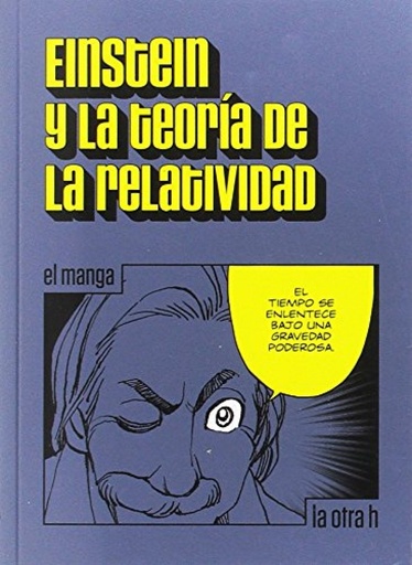 [9788416763023] EINSTEIN Y LA TEORÍA DE LA RELATIVIDAD