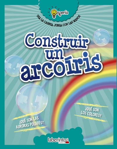 [9788484838951] CONSTRUIR UN ARCOIRIS