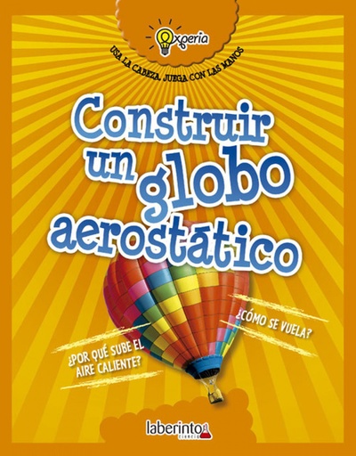 [9788484838975] CONSTRUIR UN GLOBO AEROSTÁTICO