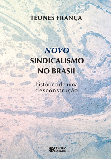 [9788524920318] Novo sindicalismo no Brasil